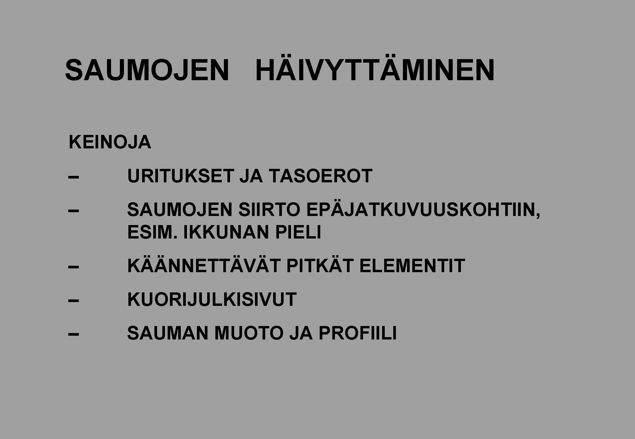 01 Saumojen häivyttäminen