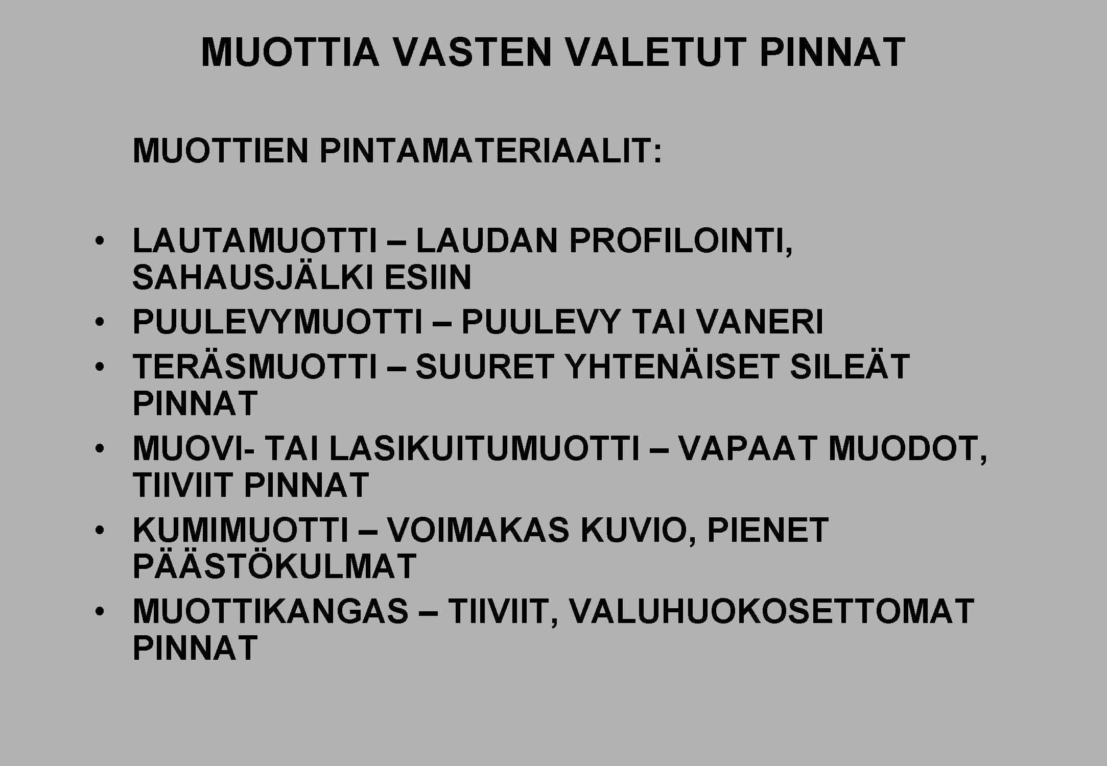 01 Muottia vasten valetut pinnat