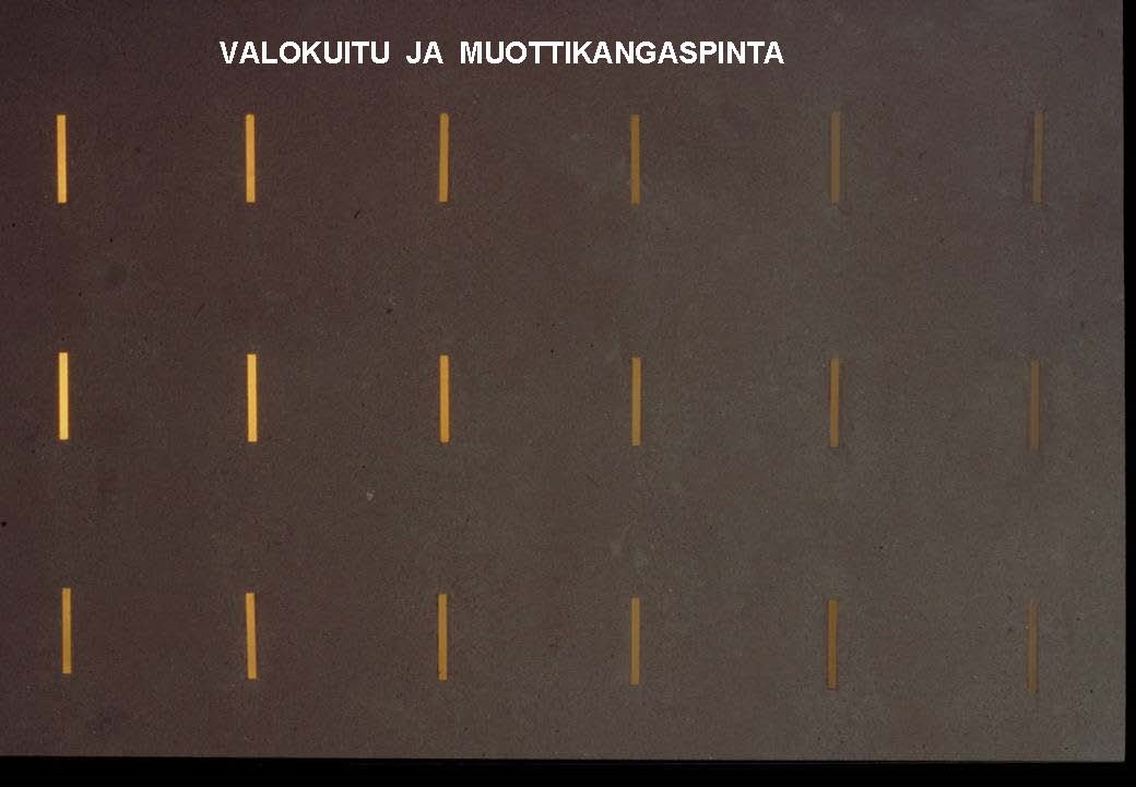 11 Valokuitu ja muottikangaspinta