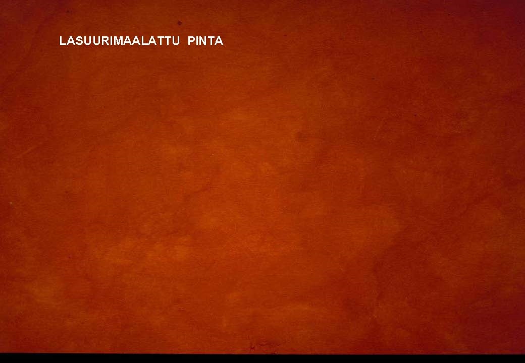11 Lasuurimaalattu pinta