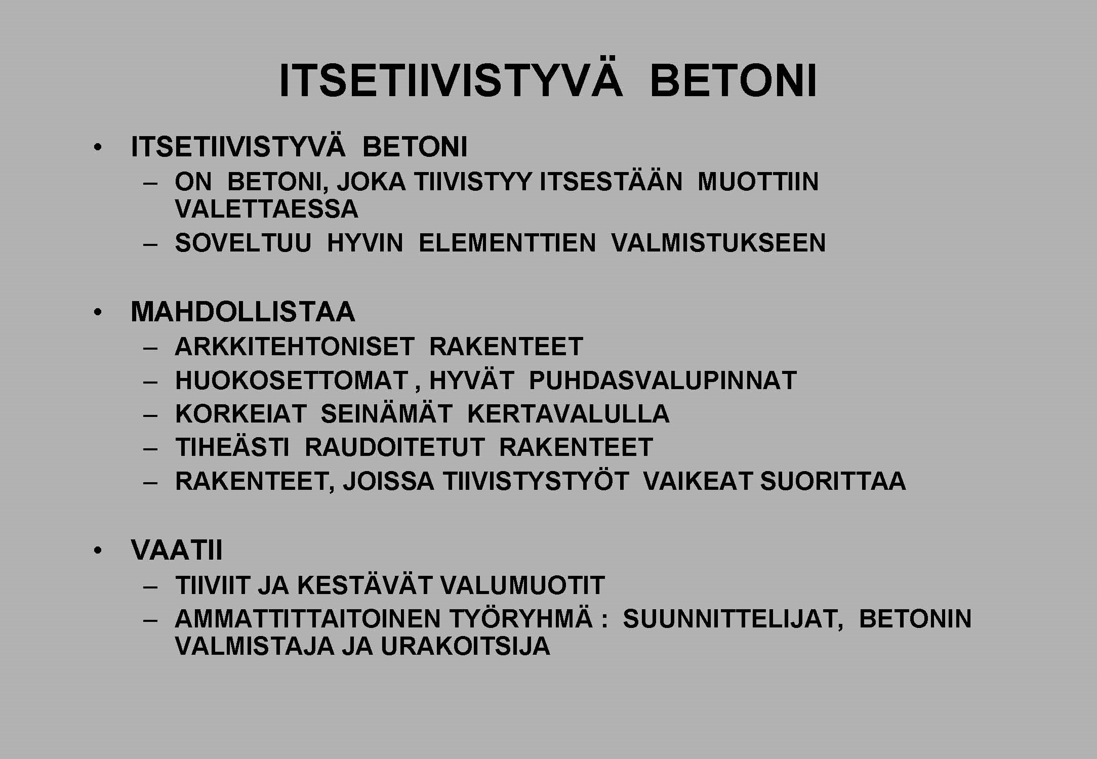 03 Itsetiivistyvä betoni